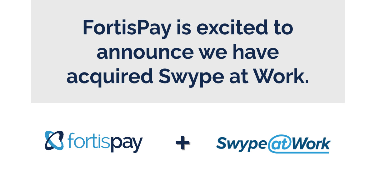 FortisPay Acquires Swype at Work, Marking Expansion into Middle Market - Featured Image