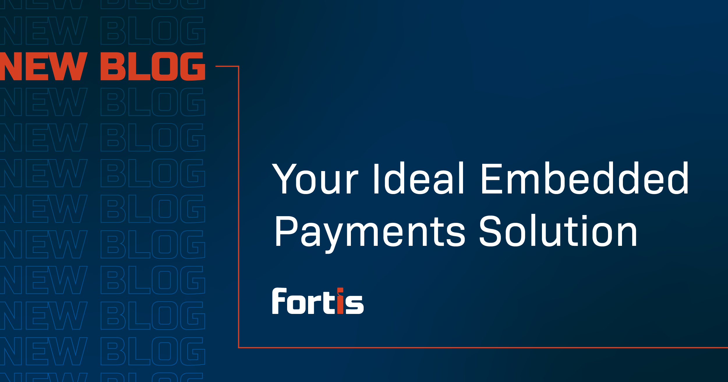 Your Ideal Embedded Payments Solution - Featured Image