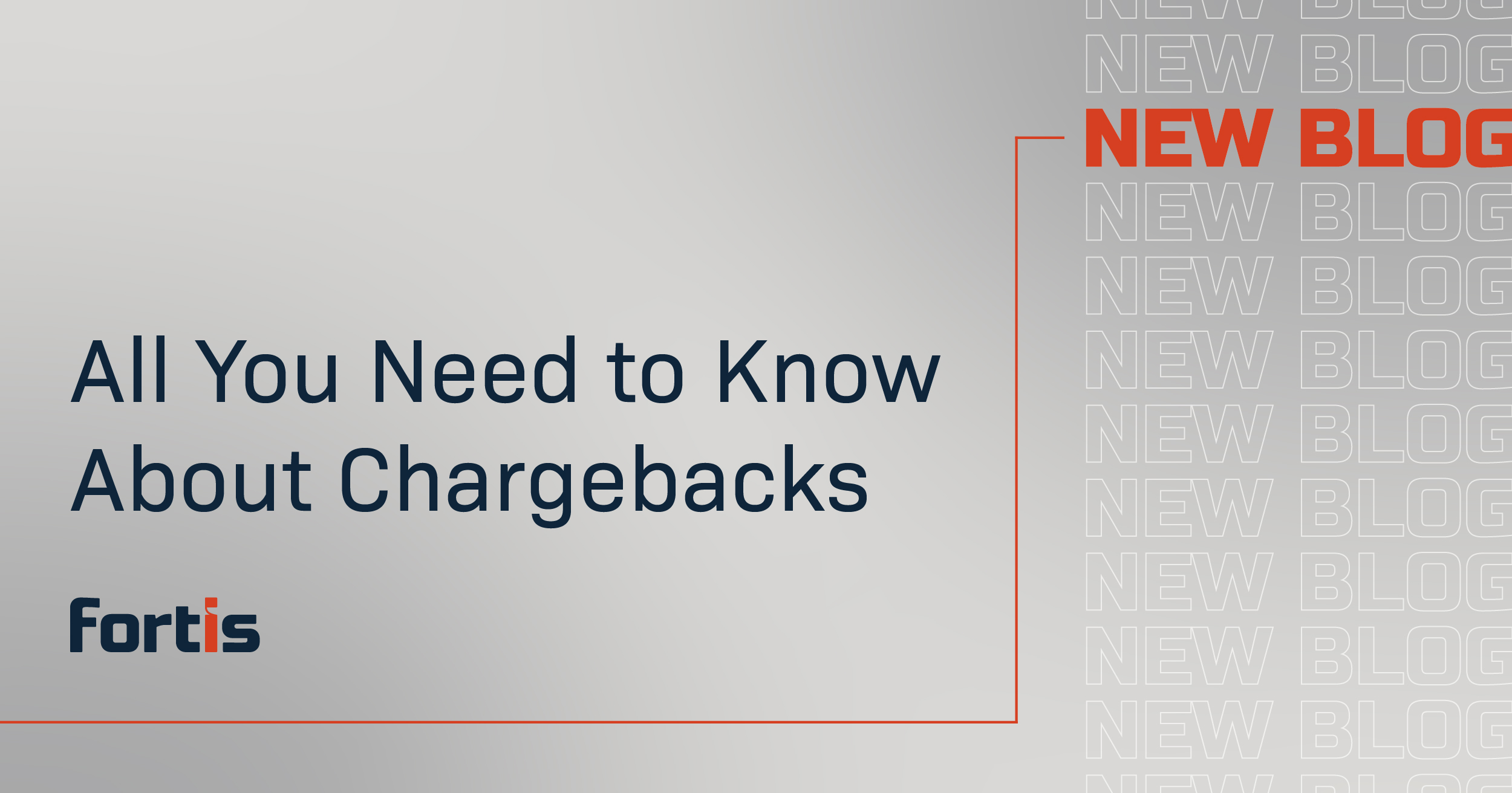 All You Need to Know About Chargebacks - Featured Image