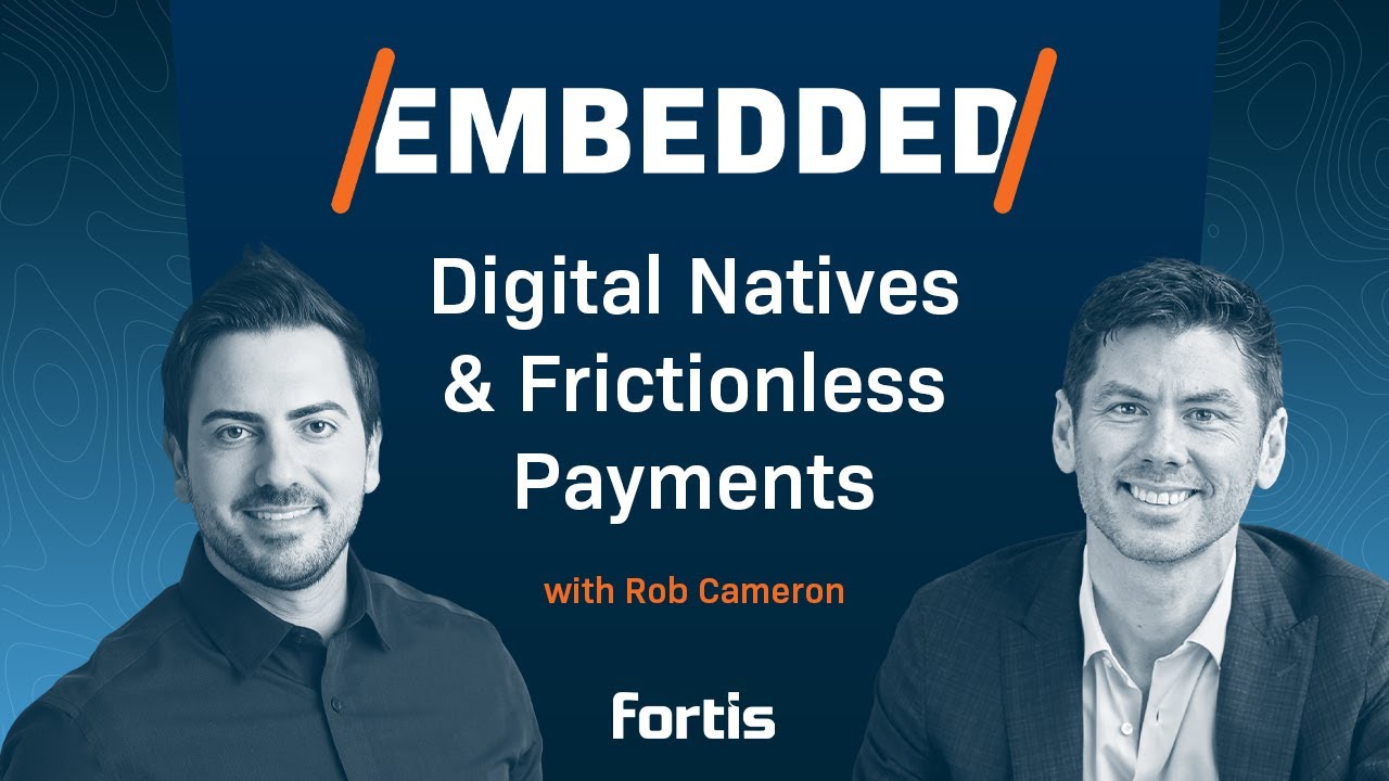 E8 – The Rise of Digital Natives and Making Payments Frictionless with Rob Cameron - Featured Image