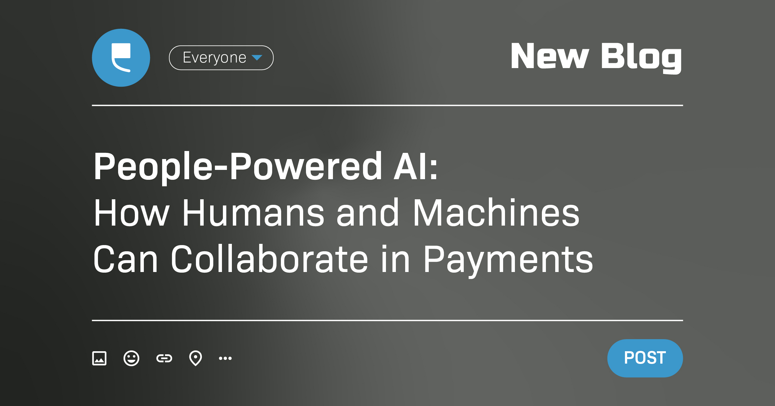 People-Powered AI: How Humans and Machines Can Collaborate in Payments - Featured Image