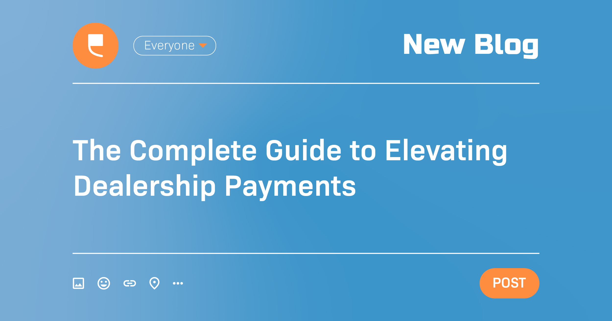 The Complete Guide to Elevating Dealership Payments  - Featured Image