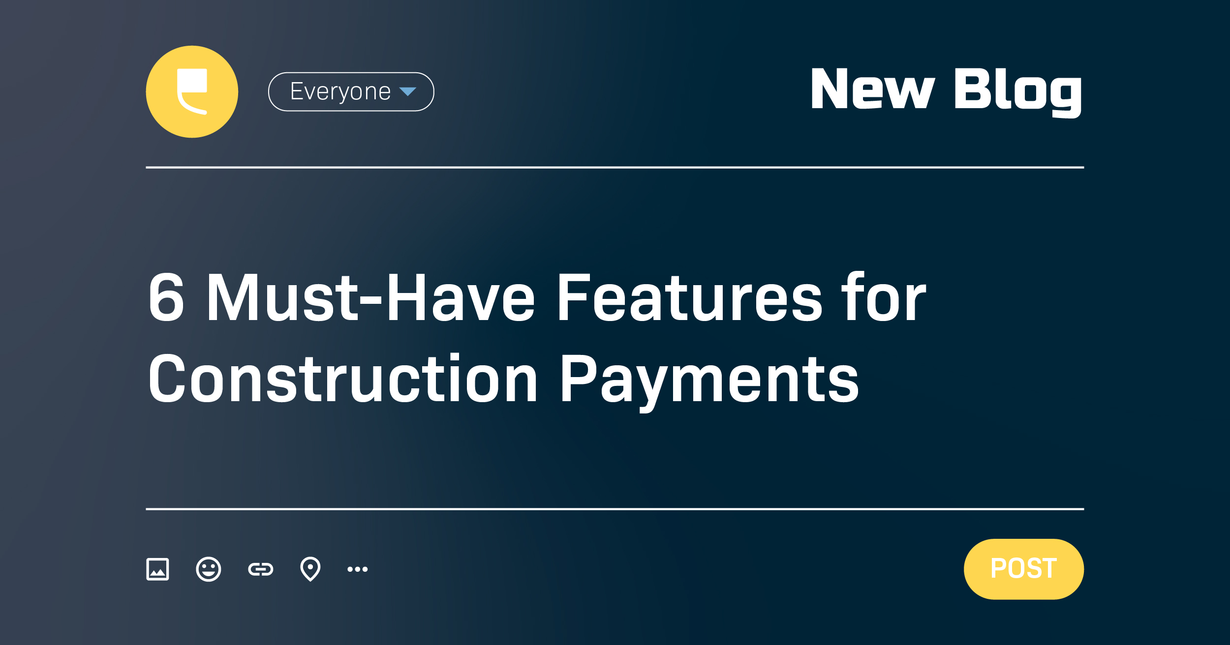 6 Must-Have Features for Construction Payments  - Featured Image