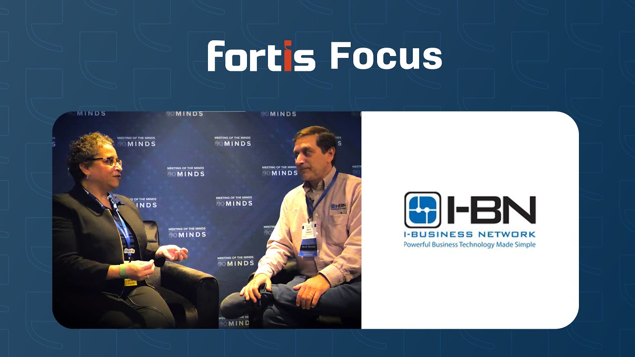 Fortis Focus – I-Business Network