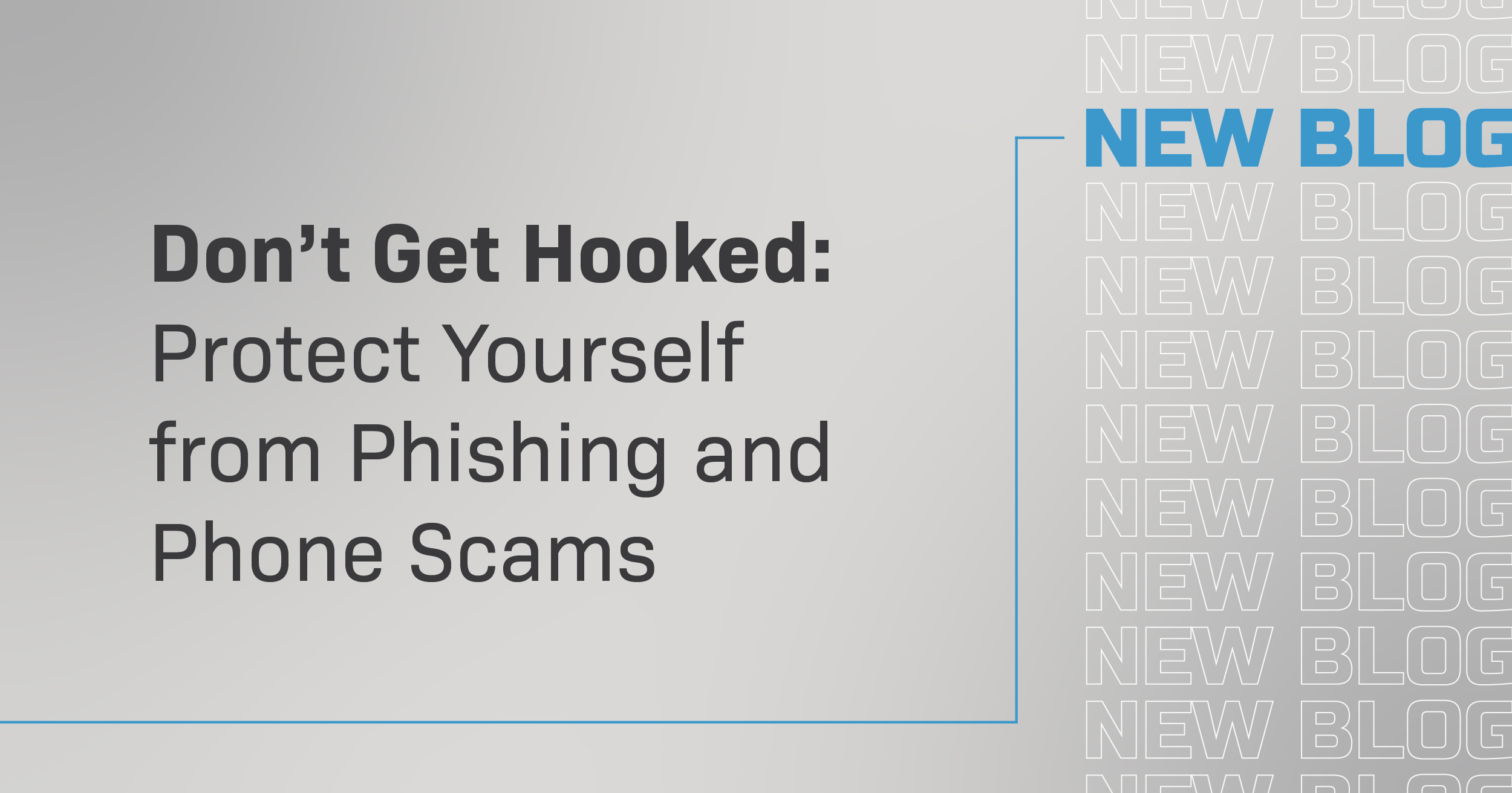 Don’t Get Hooked: Protect Yourself from Phishing and Phone Scams